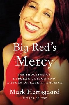 portada Big Red's Mercy: The Shooting of Deborah Cotton and Race in America (en Inglés)