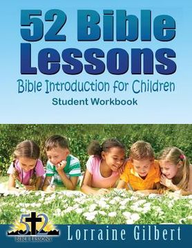 portada 52 Bible Lessons: Bible Introduction for Children: Student Workbook "Black and White Interior" (in English)