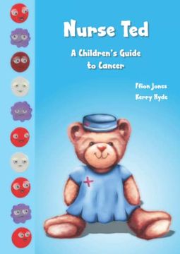 portada Nurse Ted: A Children's Guide to Cancer (en Inglés)