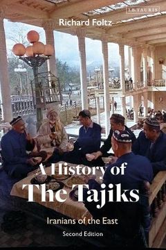 portada A History of the Tajiks: Iranians of the East (en Inglés)
