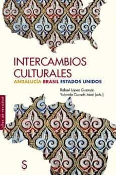 portada Intercambios Culturales: Andalucía Brasil Estados Unidos (in Spanish)