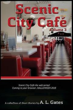 portada Scenic City Cafe: Volume Three (en Inglés)