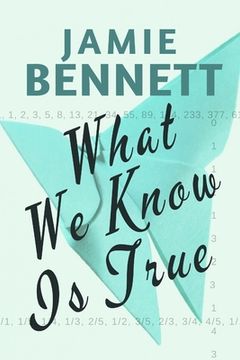 portada What We Know Is True (in English)