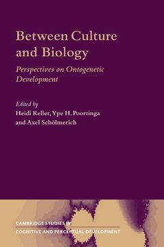 portada Between Culture and Biology: Perspectives on Ontogenetic Development (en Inglés)