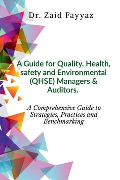portada A Guide for Quality, Health, Safety and Environmental (QHSE) Managers & Auditors (en Inglés)