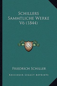 portada Schillers Sammtliche Werke V6 (1844) (en Alemán)