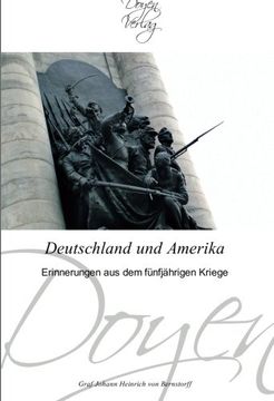 portada Deutschland und Amerika: Erinnerungen aus dem fünfjährigen Kriege