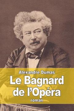 portada Le Bagnard de l'Opéra (in French)