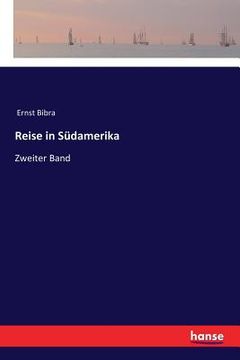 portada Reise in Südamerika: Zweiter Band (en Alemán)