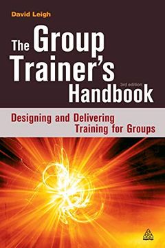 portada The Group Trainer's Handbook: Designing and Delivering Training for Groups (in English)