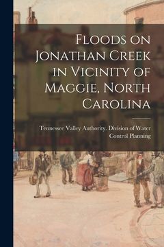 portada Floods on Jonathan Creek in Vicinity of Maggie, North Carolina (in English)