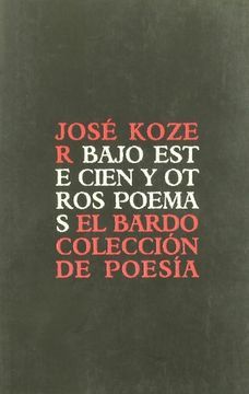 portada Bajo Este Cien y Otros Poemas (in Spanish)