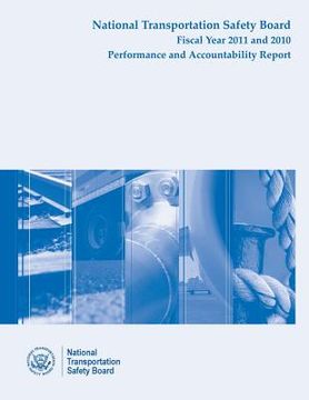 portada National Transportation Safety Board Fiscal Year 2011 - 2010 Performance and Accountability Report