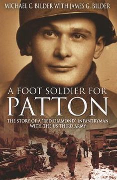 portada A Footsoldier for Patton: The Story of a Red Diamond Infantryman with the U.S. Third Army (en Inglés)