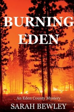 portada Burning Eden: An Eden County Mystery (en Inglés)