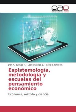 portada Espistemología, metodología y escuelas del pensamiento económico: Economía, método y ciencia (Spanish Edition)