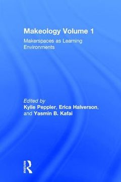 portada Makeology: Makerspaces as Learning Environments (Volume 1) (en Inglés)
