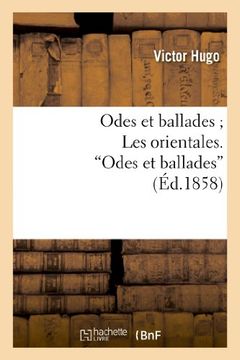 portada Odes Et Ballades; Les Orientales. Odes Et Ballades (Litterature) (French Edition)