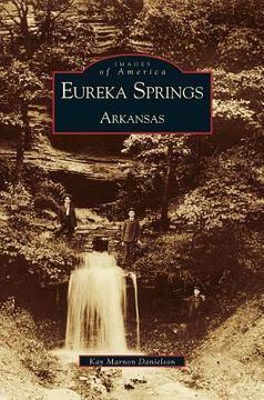 portada Eureka Springs, Arkansas (en Inglés)