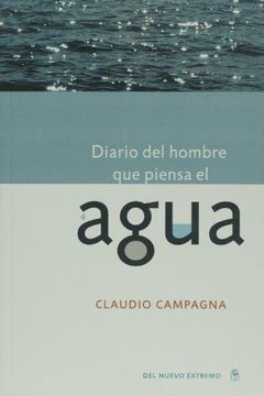 portada Diario del Hombre que Piensa el Agua (in Spanish)