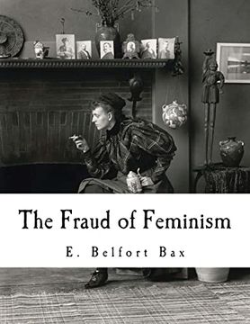 portada The Fraud of Feminism: Feminist Studies (en Inglés)