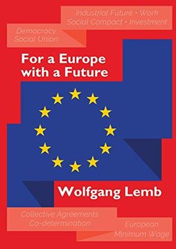 portada For a Europe With a Future: Plea for the Primacy of Social Europe (en Inglés)