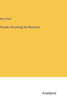 portada Female Life among the Mormons