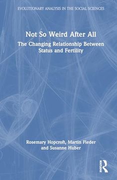 portada Not so Weird After all (Evolutionary Analysis in the Social Sciences) (en Inglés)