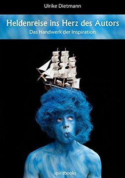 portada Heldenreise ins Herz des Autors: Das Handwerk der Inspiration (German Edition)