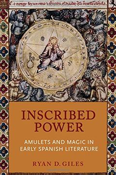 portada Inscribed Power: Amulets and Magic in Early Spanish Literature (in English)