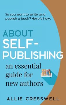 portada About Self-publishing. An Essential Guide for New Authors.