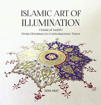 portada Islamic art of Illumination: Classical Tazhib From Ottoman to Contemporary Times (in English)