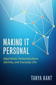portada Making it Personal: Algorithmic Personalization, Identity, and Everyday Life (en Inglés)