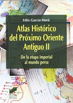 portada Atlas Histórico del Próximo Oriente Antiguo ii: Vol. 2 (Atlas Históricos) (in Spanish)