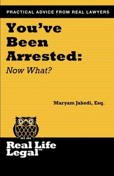 portada You've Been Arrested: Now What? (Real Life Legal)