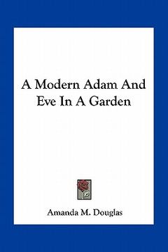 portada a modern adam and eve in a garden (en Inglés)