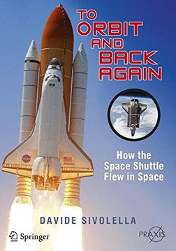 portada to orbit and back again: how the space shuttle flew in space (en Inglés)