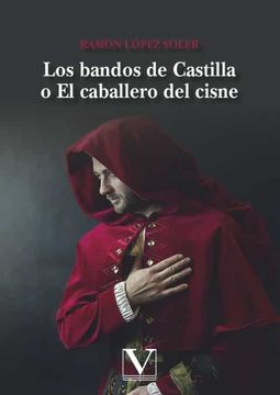 portada Los Bandos de Castilla o el Caballero del Cisne (in Spanish)