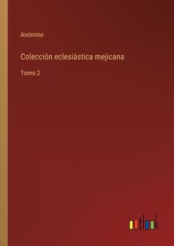 portada Colección eclesiástica mejicana: Tomo 2