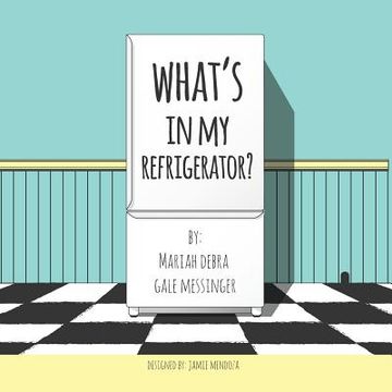 portada What's In My Refrigerator ? (in English)