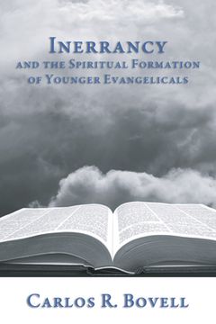 portada Inerrancy and the Spiritual Formation of Younger Evangelicals (en Inglés)
