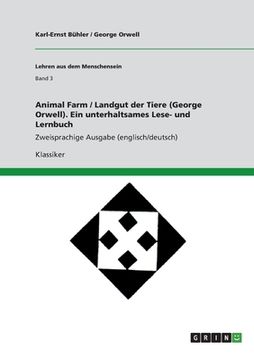portada Animal Farm / Landgut der Tiere (George Orwell). Ein unterhaltsames Lese- und Lernbuch: Herr und Knecht - Teilband B. Zweisprachige Ausgabe englisch/d (en Alemán)