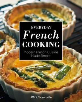 portada Everyday French Cooking: Modern French Cuisine Made Simple 