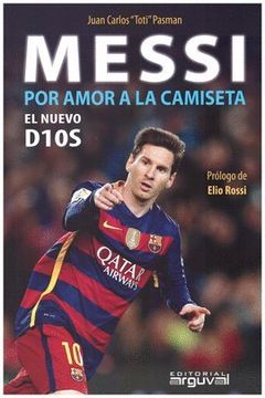 MESSI POR AM0R A LA CAMISETA EL NUEVO D10S