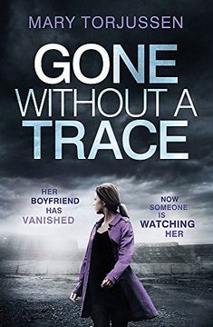 portada Gone Without a Trace: A Gripping Psychological Thriller With a Twist Readers Can't Stop Talking About (en Inglés)