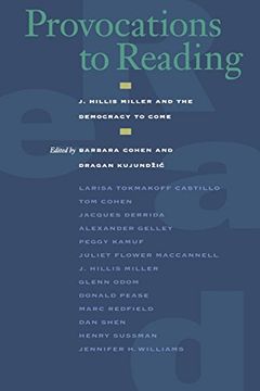 portada Provocations to Reading: J. Hillis Miller and the Democracy to Come 