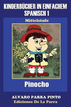 portada Kinderbücher in einfachem Spanisch Band 1: Pinocho