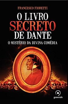 portada O Livro Secreto de Dante. O Mistério da Divina Comédia (Em Portuguese do Brasil)