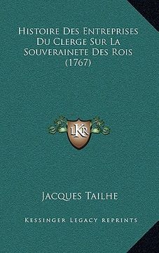portada histoire des entreprises du clerge sur la souverainete des rois (1767) (in English)