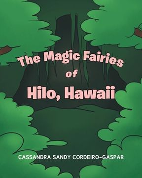 portada The Magic Fairies of Hilo, Hawaii (en Inglés)